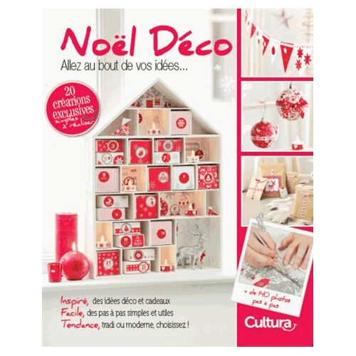 Noël Déco - Allez Au Bout De Vos Idées - 20 Créations Exclusives