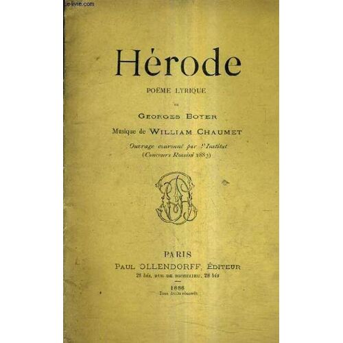 Herode Poeme Lyrique - Musique De William Chaumet.