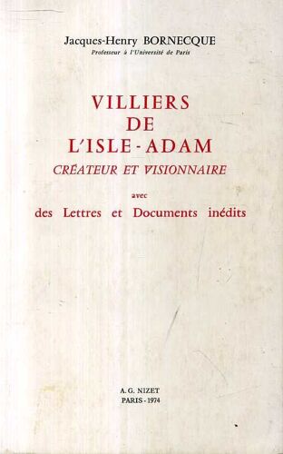 Villiers De L'isle-Adam Créateur Et Visionnaire.