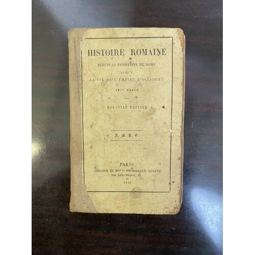 Histoire Romaine Depuis La Fondation De Rome 1858