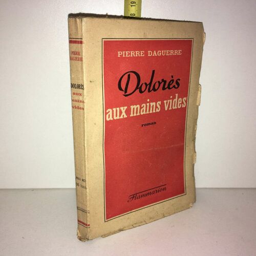 Pierre Daguerre Dolores Aux Mains Vides Roman 1943 Flammarion