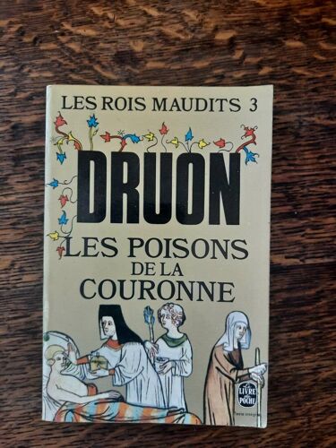 Les Rois Maudits 3 Druon Les Poisons De La Couronne