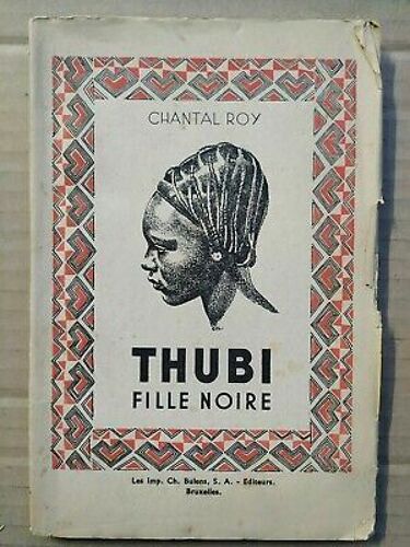 Chantal Roy Thubi Fille Noire Les Imprimeurs Ch Bulens