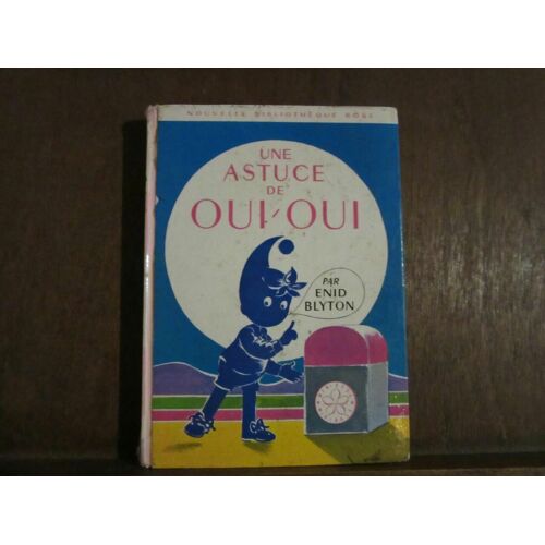 Un Astuce De Oui Oui Bibliothèque Rose Hachette