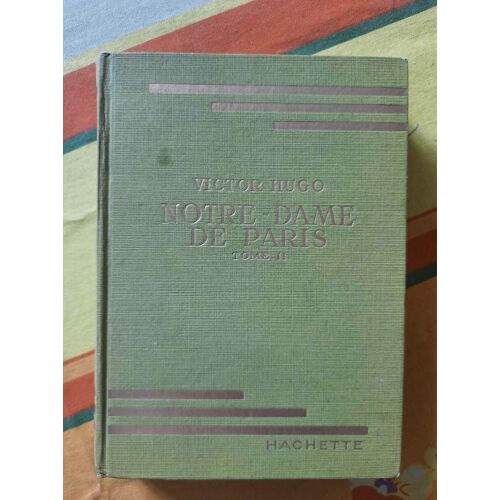 Notre Dame De Paris Tome Ii Hachette