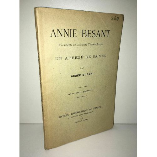 Aimée Blech Annie Besant Présidente Société Théosophique Abrege De Sa Vie