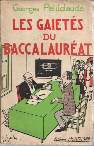 Les Gaietés Du Baccalauréat