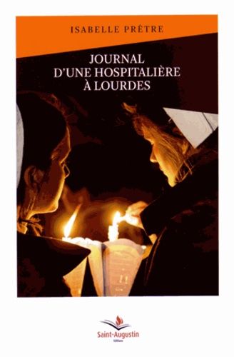 Journal D'une Hospitalière À Lourdes
