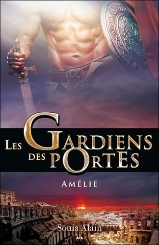 Les Gardiens Des Portes Tome 3 - Amélie