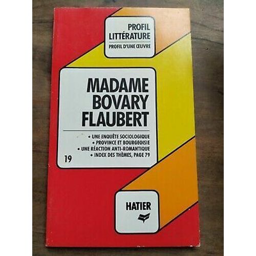 Profil Littérature Profil D'une Oeuvre Flaubert Madame Bovary Hatier