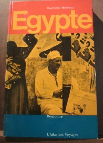 L'atlas Des Voyages Raymond Morineau Egypte Rencontre