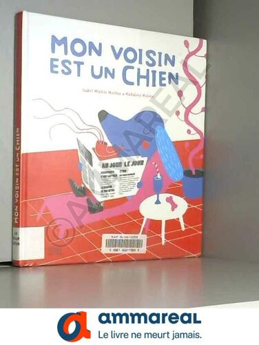 Mon Voisin Est Un Chien