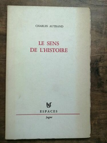 Le Sens De L'histoire Espaces