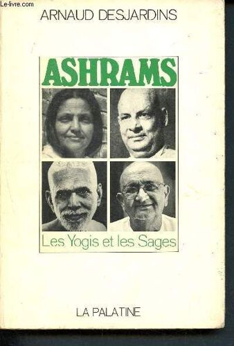 Ashrams, Les Yogis Et Les Sages
