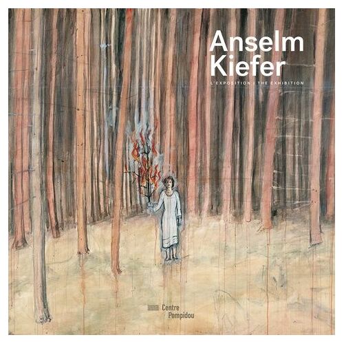 Anselm Kiefer - L'album De L'exposition