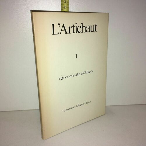 L'artichaut N 1 Qu'est Ce A Dire Qu'ecrire 1985