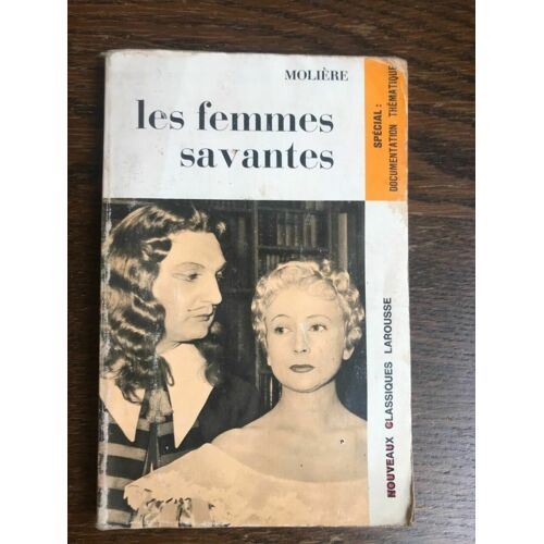 Molière Les Femmes Savantes Larousse
