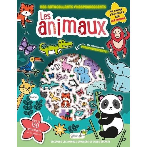 Les Animaux - Plus De 150 Autocollants Sur Les Animaux !
