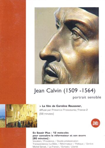 Jean Calvin (1509-1564) Portrait Sensible
