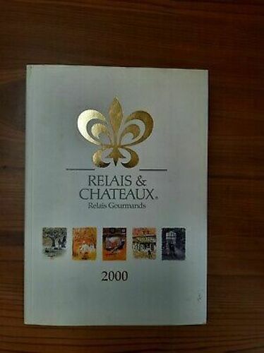 Relais Chateaux Relais Gourmands 427 Hotels Restaurants