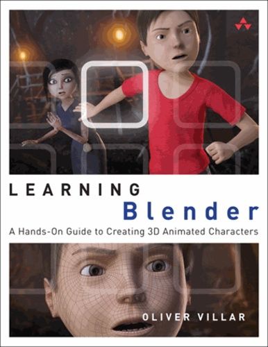 Learning Blender - A Hands-On Guide To Creating 3d Animated Characters