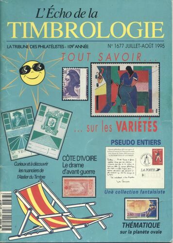 L'écho De La Timbrologie  N° 1677 : Tout Savoir ... Sur Les Variétés - Pseudo Entiers - Côte D'ivoire Le Drame D'avant Guerre - Thématique Sur La Planète Ovale