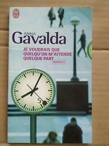 Je Voudrais Que Quelqu'un M'attende Quelque Part J'ai Lu