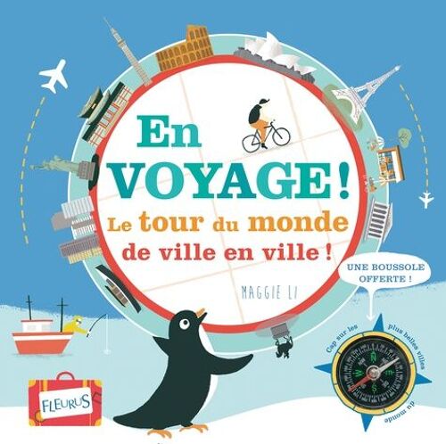 En Voyage ! - Le Tour Du Monde De Ville En Ville