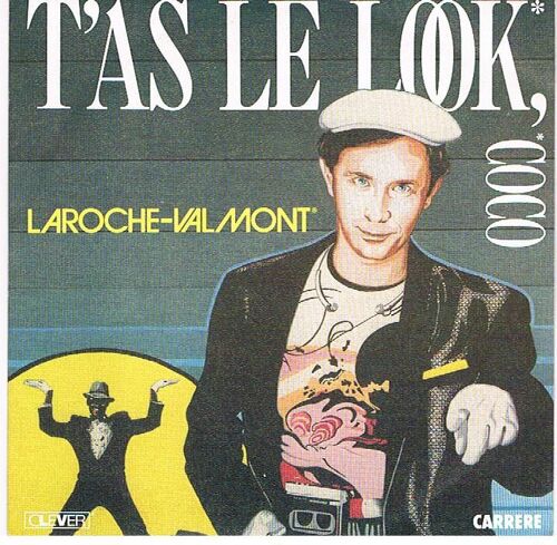 T'as Le Look , Coco - En Un Éclair   (Sp De 1984)