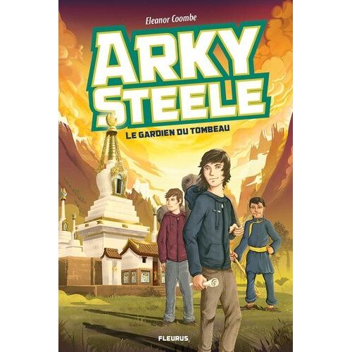 Arky Steele - Tome 1 - Le Gardien Du Tombeau