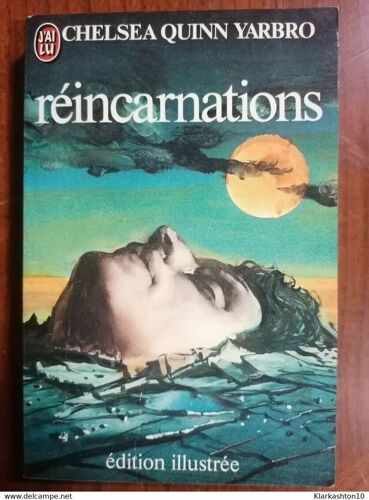 Réincarnations Édition Illustrée- Chelsea Quinn Yarbro J'ai Lu