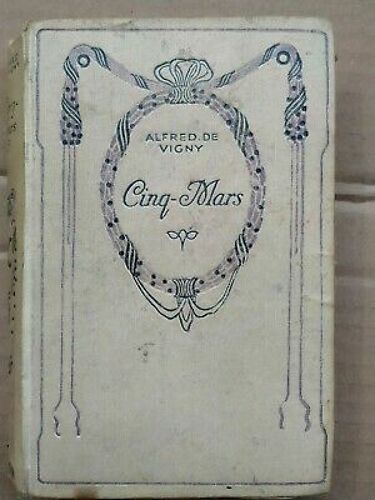 Alfred De Vigny - Cinq-Mars