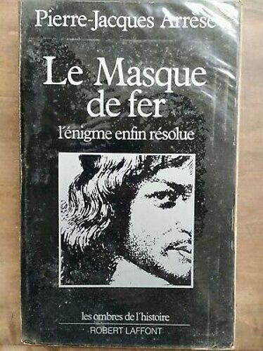 Pierre Jacques Arrèse Le Masque De Fer
