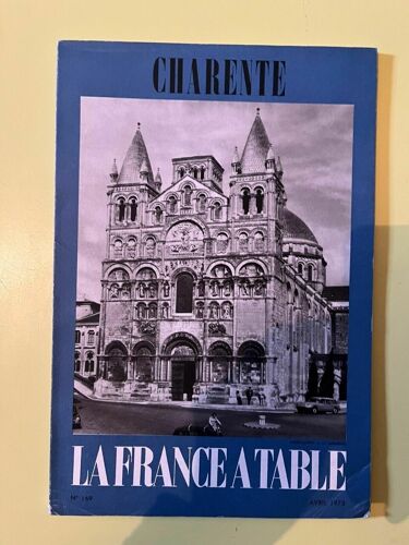 La France À Table 169 Charente Avril 1973