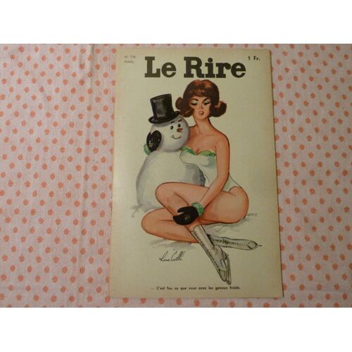 Le Rire N°139 - Mars 1963 - Journal Satirique Fonde En 1894 -De Gaulle Grèce Espagne - André Desvauches - Max Favavelli - B. Aldebert - G.Pichard - C. Bideau- Massias - René Caillé - Pouriol - Tetsu - Humarot - Lassalvy - Aurea - Antoine - Bernie 