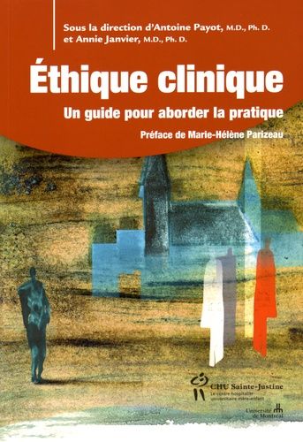 Ethique Clinique - Un Guide Pour Aborder La Pratique