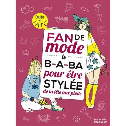 Fan De Mode - Le B.A.Ba Pour Être Stylée De La Tête Aux Pieds
