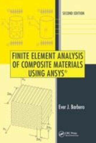 Finite Element Analysis Of Composite Materials Using Ansys®