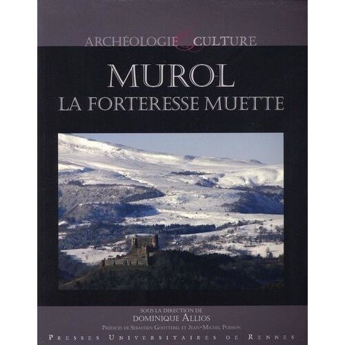 Murol, La Forteresse Muette