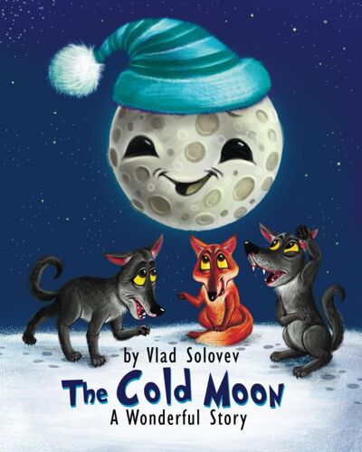 The Cold Moon: A Wonderful Story