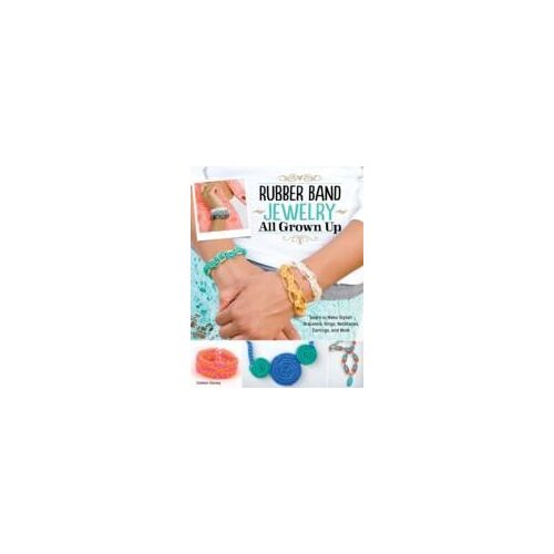 Rubber Band Jewelry All Grown Up