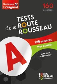 Tests De La Route Rousseau - 160 Questions Soit 4 Série De 40 Questions