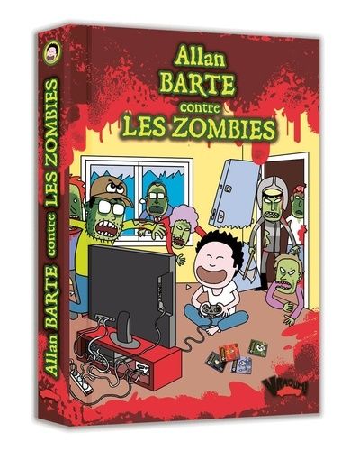 Allan Barte Contre Les Zombies