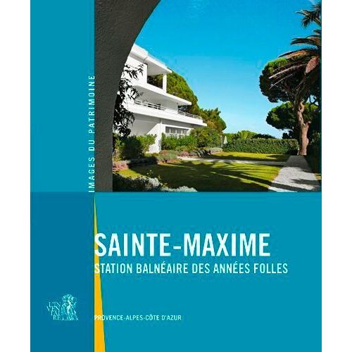 Sainte-Maxime - Station Balnéaire Des Années Folles