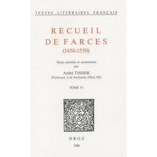 Recueil De Farces (1450-1550) - Tome 6