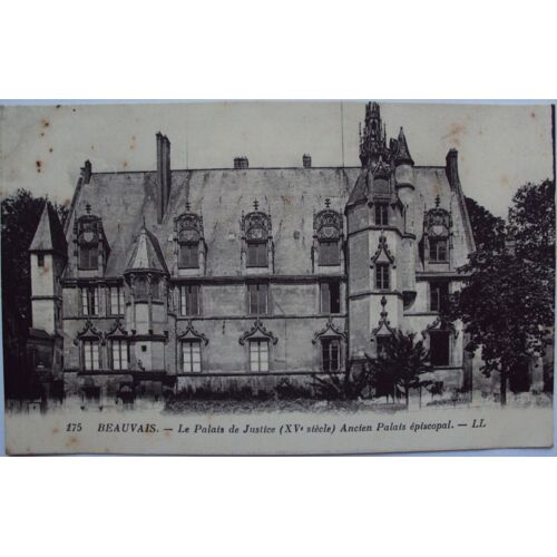 Carte Postale Ancienne De Beauvais : Le Palais De Justice. (X Vème Siècle) Ancien Palais Épiscopal.