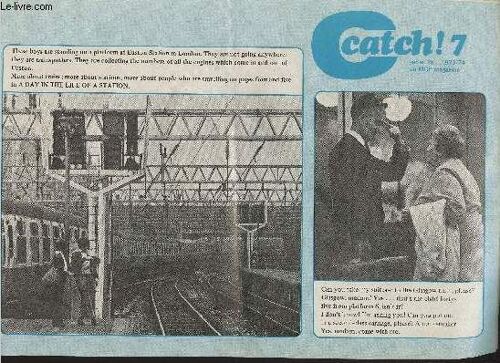 Catch ! N°7, Series 15, 1973-1974 : A Day In Their Life : Euston Station - The Motts (Bd) - Mission Sahara (Bd) - Etc