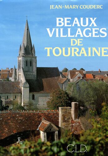Beaux Villages De Touraine