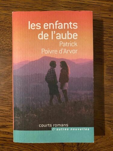 Patrick Poivre D'arvor Les Enfants De L'aube France Loisirs