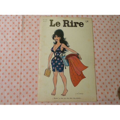 Le Rire N°128 - Mai 1962 - Journal Satirique Fonde En 1894 -Matignon - Le Congres Ne S'amuse Plus - Max Favavelli - B. Aldebert - G.Pichard - C. Bideau- Massias - René Caillé - Pouriol - Tetsu - Humarot - Lassalvy - Aurea - Antoine - Bernie 